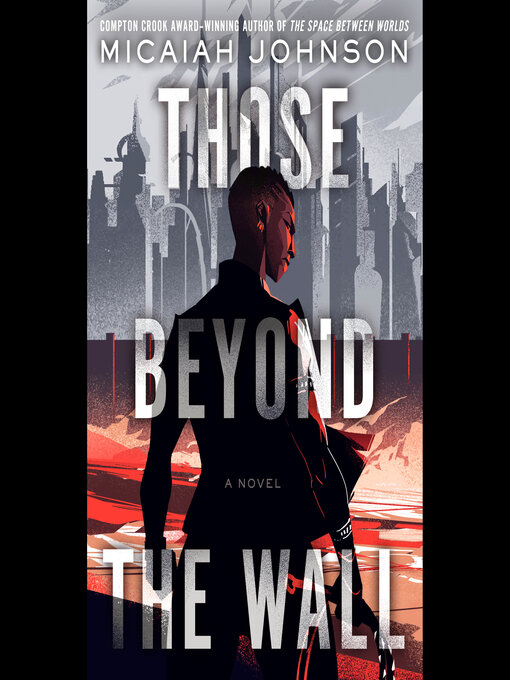 Title details for Those Beyond the Wall by Micaiah Johnson - Wait list